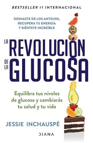 La revolución de la Glucosa